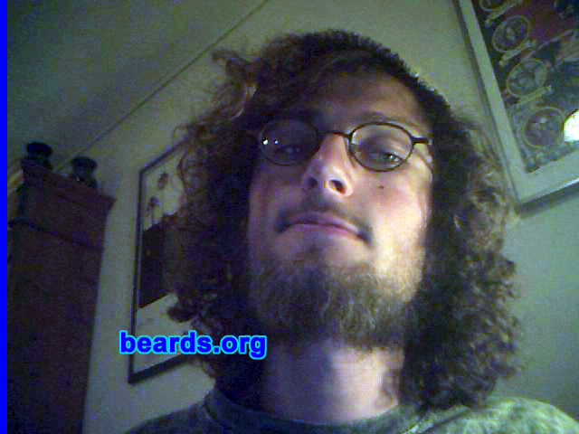 Steven B.
Bearded since: 2008.  I am an experimental beard grower.

Comments:
I grew my beard because women like a soft chin, so they touch it! Okay and I'm also too lazy to shave.

How do I feel about my beard? It's okay, but too short and too thin.
Keywords: full_beard