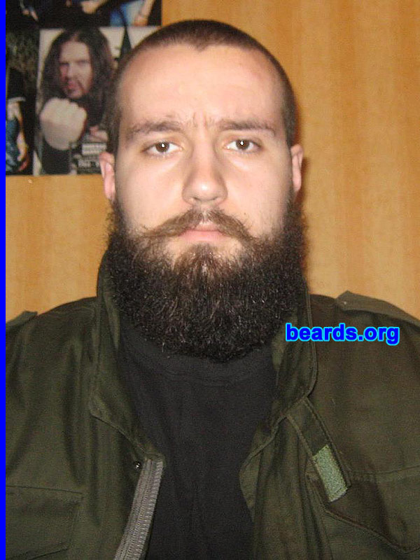 Branko S.
Bearded since: 2009. I am a dedicated, permanent beard grower.

Comments:
At first, I started growing my beard just to keep my face warm during the harsh winters here.  But then I started loving it, how it looks, feels, and grows together with me.

How do I feel about my beard? I love it! We have a really deep connection. I couldn't imagine myself without a beard and neither could any of my friends and family. It has become a (great) part of my personality.
Keywords: full_beard