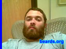 Brandon
Bearded since: 2006.  I am a dedicated, permanent beard grower.

Comments:
I was in the Army for a while and was not allowed a beard. After I got, out I went to work as a firefighter and the job requirement would not allow it for I had to wear a respirator. I then left there and went to another fire job in which there was no respirator and was less in the public eye. They allowed us to wear beards and not shave for we spent a lot of time in the woods. I stopped shaving and started growing, maybe out of spite. In the last three years I have shaved less than ten times and trimmed only a few times.

How do I feel about my beard?  I love having my beard.  I feel strange and out of place without it. The bigger the better. The only drawback is the negativity with the women, if you know what I mean. Some don't mind it to a certain point, but I am proud of it and like it to be big and out of control.
Keywords: full_beard