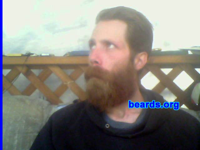 JonPaul C.
Bearded since: 1993, off and on. I am a dedicated, permanent beard grower.

Comments:
Why did I grow my beard? Three reasons.
1: I have a weak chin.
2: Beards are awesome.
3: Evolution or God, they both agree, men are to have beards.

How do I feel about my beard? I actually have pride in my beard. It's not the biggest, it's not the best... but it's mine.
Keywords: full_beard