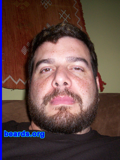 Joey
Bearded since: 1999.  I am a dedicated, permanent beard grower.

Comments:
I grow my beard because it looks masculine and like the way it looks on my face. 

How do I feel about my beard?  I like my beard. I could not be without it.
Keywords: full_beard