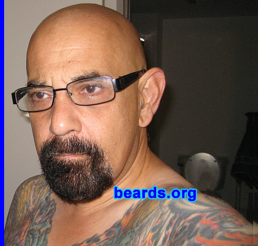 Steve
I am a dedicated, permanent beard grower.

Comments:
Now I sport a goatee and keep my head shaved for a clean look. New Pictures of me...bearded and bald.

How do I feel about my beard? I have always loved beards.
Keywords: goatee_mustache