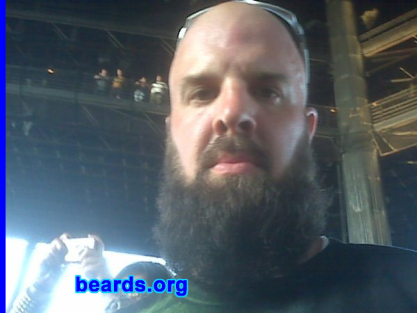 Rob T.
Bearded since: 2008.  I am an experimental beard grower.

Comments:
I grew my beard because I can't grow hair on my head.

How do I feel about my beard? It's majestic.
Keywords: full_beard