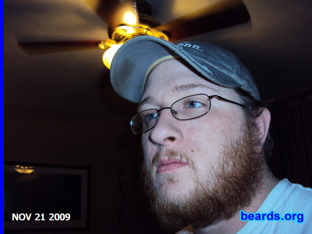 Thomas S.
Bearded since: August 2009.  I am a dedicated, permanent beard grower.

Comments:
I always wanted to grow a beard, never could before.

How do I feel about my beard? It's coming along... I hope it grows a lot more.
Keywords: full_beard