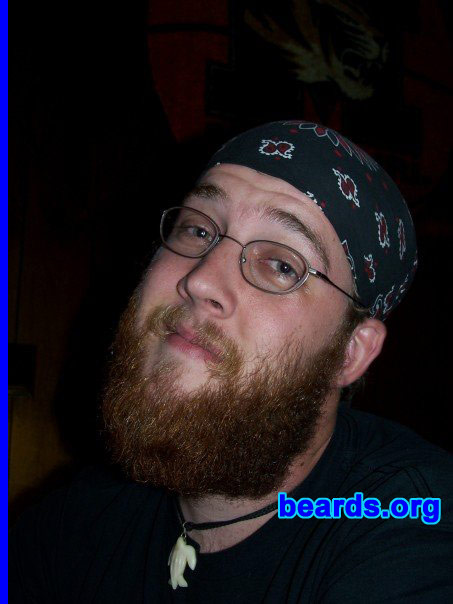 Drew Dittmer
Bearded since: 2004.  I am an occasional or seasonal beard grower.

Comments:
I grew my beard because shaving is rather expensive when you think about it.

How do I feel about my beard?  Overall I really like it, especially the color. The mustache is a little weak, but overall I think it's of good quality.
Keywords: full_beard