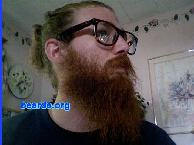 Deric M.
Bearded since: July 27, 2008.  I am a dedicated, permanent beard grower.

Comments:
I grew my beard because a beard represents strength, knowledge, and wisdom, not to mention perseverance considering society hates on the beard. For me, my beard represents my troubles, my love, the trials and tribulations, and my faith in life (not necessarily religious, moreover spiritual).

How do I feel about my beard? I love my beard! It speaks a lot about myself.  Most importantly, I believe it shows the self-confidence I have without having to be clean shaven or any of that bulls**t (this goes for other beard growers as well). Beards are special and unique.  If they weren't, everyone would have one.  And guess what? Not everyone does. There is nothing better than coming across another beard grower and having that acknowledgment between each other. It's nice.
Keywords: full_beard