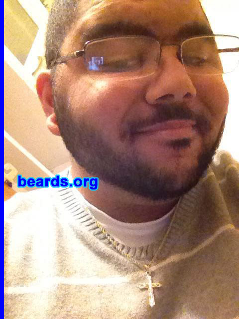 Jonathan C.
Bearded since: 2012. I am an experimental beard grower.

Comments:
I have always wanted a beard and I just want to keep it but don't know if I should keep it!!!

How do I feel about my beard? I just absolutely love my beard!!! I been bearded since October 20, 2012 and I am still growing the beard!!!
Keywords: full_beard
