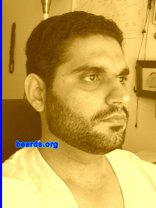 Mazad
Bearded since: 2007.  I am an experimental beard grower.

Comments:
I grew my beard --
(1) to look tough 
(2) to get a new look and stand out different in a crowd 
(3) because family members have beard 
(4) to look like a PhD - researcher 
(5) to look like a professor

How do I feel about my beard?  I feel great.   When I remove it, I miss it a lot.
Keywords: full_beard