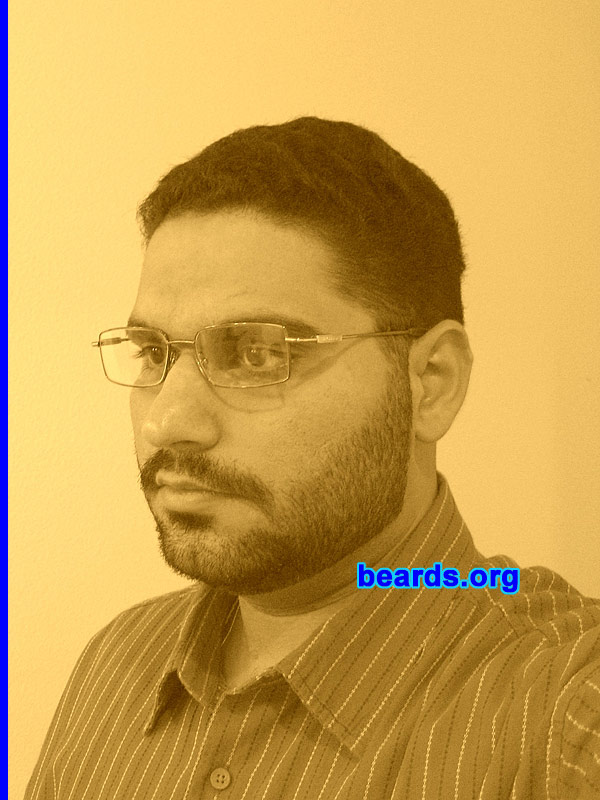 Mazad
Bearded since: 2007.  I am an experimental beard grower.

Comments:
I grew my beard --
(1) to look tough 
(2) to get a new look and stand out different in a crowd 
(3) because family members have beard 
(4) to look like a PhD - researcher 
(5) to look like a professor

How do I feel about my beard?  I feel great.   When I remove it, I miss it a lot.
Keywords: full_beard