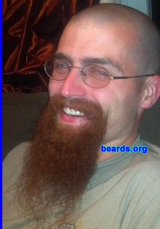 Matt R.
Bearded since: 2005. I am a dedicated, permanent beard grower.

Comments:
I grew my beard because I was sick of shaving.

How do I feel about my beard? I like it.
Keywords: goatee_mustache