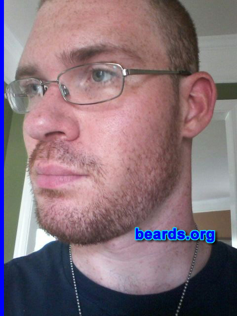 Matthew K.
Bearded since: 2013. I am an experimental beard grower.

Comments:
Why did I grow my beard? Growing a beard is something I've never been able to fully commit to before for one reason or another. This time I'd like to be more patient and stick with it for a while. This site has been a great resource for me and I appreciate all of the helpful info.

How do I feel about my beard? At this point, I'm satisfied with it. It's been about two weeks since I started. The goatee area has decent growth but my cheeks and sideburn areas always turn out thinner than I'd like, which makes the beard as a whole look a little disproportional. Hopefully I'll make some progress in the next couple of weeks.
Keywords: full_beard
