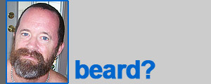 Bob: beard?