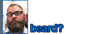 Chris: Beard?