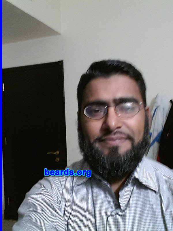 Akhlaque
Bearded since: 2005. I am a dedicated, permanent beard grower.

Comments:
Why did I grow my beard? Being a Muslim, I follow the sunnah, which means what our prophet did we love to do same. Also, I like it.

How do I feel about my beard? Very nice. I love it.
Keywords: full_beard