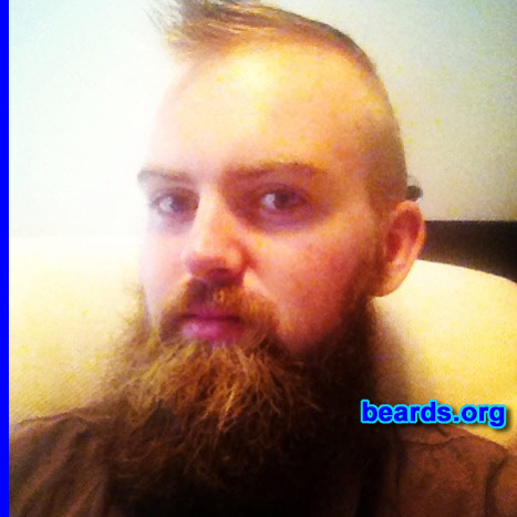 Matthew R.
Bearded since: 2010. I am a dedicated, permanent beard grower.

Comments;
Why did I grow my beard? Because without my beard I look like a child. I needed something that would make people take me more seriously, something that made me more of a man and not a man-boy.

How do I feel about my beard? I feel proud, like a lion and its mane. It is a thing of beauty and has become part of who I am. 
Keywords: full_beard