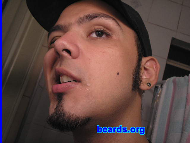 Estefan Fernandes
Bearded since: 2005.  I am a dedicated, permanent beard grower.

Comments:
I grew my beard because I always wanted to have a beard. 

How do I feel about my beard?  I love having a beard.
Keywords: goatee_only