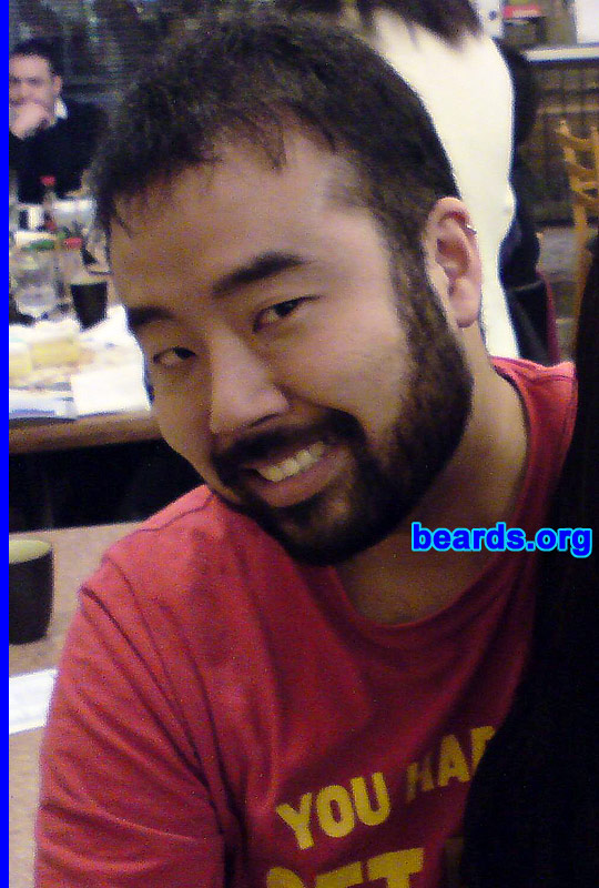 Daniel
Bearded since: age seventeen.  I am an occasional or seasonal beard grower.

Comments:
I started to grow my beard because I was one of the few lucky Asians that can actually grow a full beard. I got a lot of compliments and comments about how I am their first bearded Asian they have ever seen. Basically, I get a kick out of it. I love my beard, but not during the summer because it gets pretty hot. So during the summer time, I have a chin strap. 

How do I feel about my beard? I love my beard. I feel unique and I stand out more. It also embraces my masculinity. Beards are quite common with Japanese people unlike Chinese and Koreans that rarely can grow a full beard. Therefore, it also embraces my ethnic background.
Keywords: full_beard