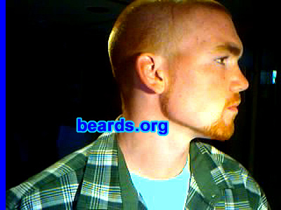 Tyler
I am an experimental beard grower.

Comments:
I grew my beard to see if I could.  Along with growing a nice full beard at a young age, I wanted to look older.

How do I feel about my beard?  Awesome, manly, and powerful.
Keywords: full_beard
