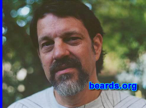 Bob B.
Bearded since: 1969. I am a dedicated, permanent beard grower.

Comments:
Why did I grow my beard? As part of the expression of who I am. Like my hair, my beard has experienced changes over the years. Like my hair, it's been very long at times. Now they are both shorter, but they are here forever.

How do I feel about my beard? I love my heard. My partner loves my beard. My cats love my beard. Enough said.
Keywords: goatee_mustache