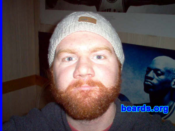 Tony
Bearded since: November of 2004. I am an occasional beard grower.

Comments:
Grew the beard because every man should have one at some point, and thought it was about time. I feel like my pre-beard life was a big waste of time. 
Keywords: full_beard