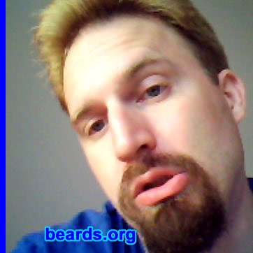 John
Bearded since: 2009.  I am a dedicated, permanent beard grower.

Comments:
I grew my beard because I was tired of being so pretty.

How do I feel about my beard? I love all beards regardless of type and one's genetic predisposition for growing one. It says something about a man who is willing to grow his beard these days.
Keywords: goatee_mustache