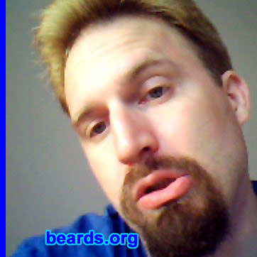 John
Bearded since: 2009.  I am a dedicated, permanent beard grower.

Comments:
I grew my beard because I was tired of being so pretty.

How do I feel about my beard? I love all beards regardless of type and one's genetic predisposition for growing one. It says something about a man who is willing to grow his beard these days.
Keywords: goatee_mustache