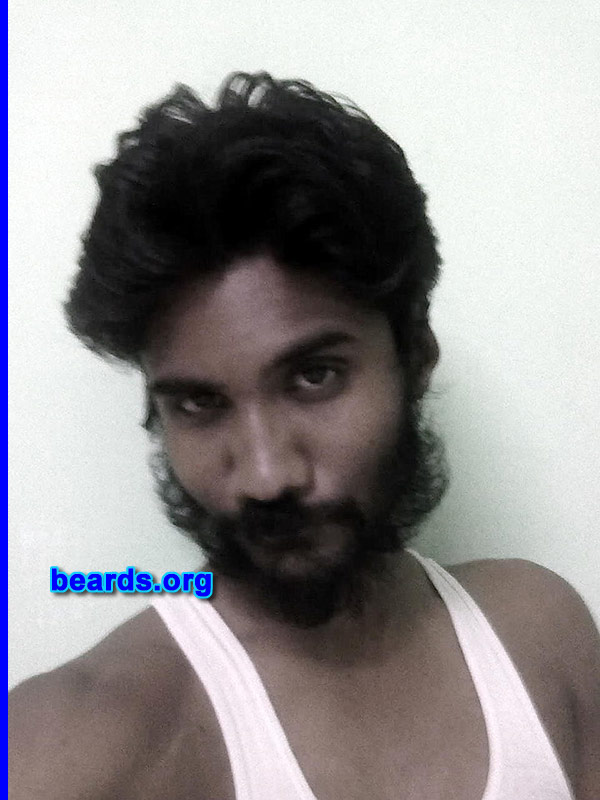 Shankar S.
Bearded since: 2013. I am an experimental beard grower.

Comments:
Why did I grow my beard? Beards are so fascinating, masculine and the ultimate symbol of manhood. I always dreamt of having a full beard since I hit puberty. I'm twenty-one now and I'm realizing my dream.

How do I feel about my beard? I feel wise, virile, manly, rugged while stroking it. It taught me quite a few things about commitment, perseverance, dedication, passion and most importantly how not to give a d@mn about criticism. I feel humble and privileged to possess one and the respect it commands from everyone makes me feel like God.
Keywords: full_beard