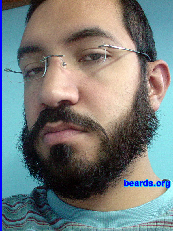 Ezequiel "the Mexican beard"
Bearded since: 2008.  I am a dedicated, permanent beard grower.

Comments:
I grew my beard because I consider the beard to be a symbol of a real man.  Also, my Jewish-Arab origins gave me the confidence to try growing a beard.

How do I feel about my beard?  It is vicious.  I love it. I don't want to shave it ever again, just take care of it.
Keywords: full_beard