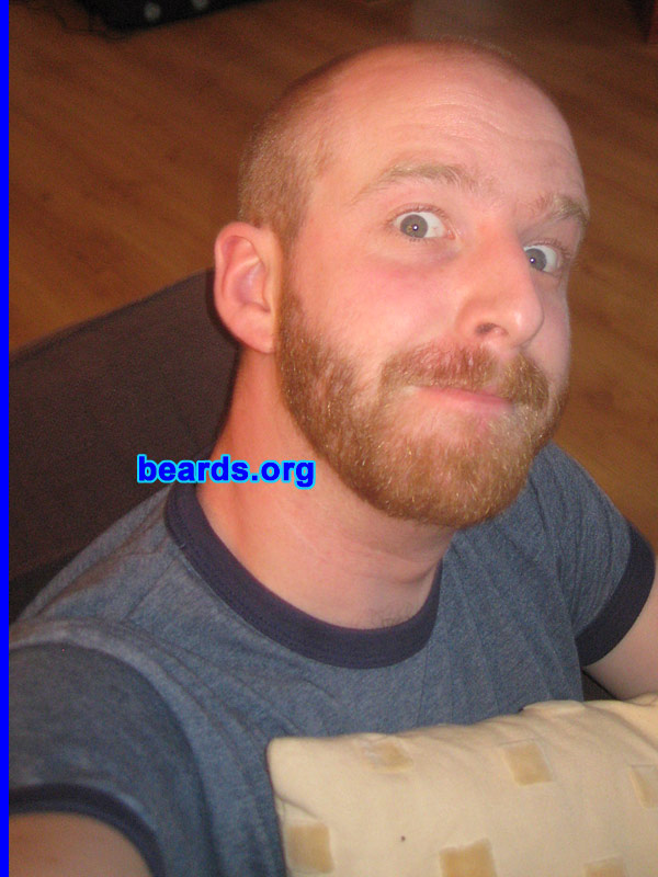 Dave
Bearded since: 2003.  I am a dedicated, permanent beard grower.

Comments:
I grew my beard to hide my face, mostly!  I can't really grow much on top, so the beard makes up for it.

How do I feel about my beard?  LOVE IT!!!  MY BEST FRIEND!
Keywords: full_beard