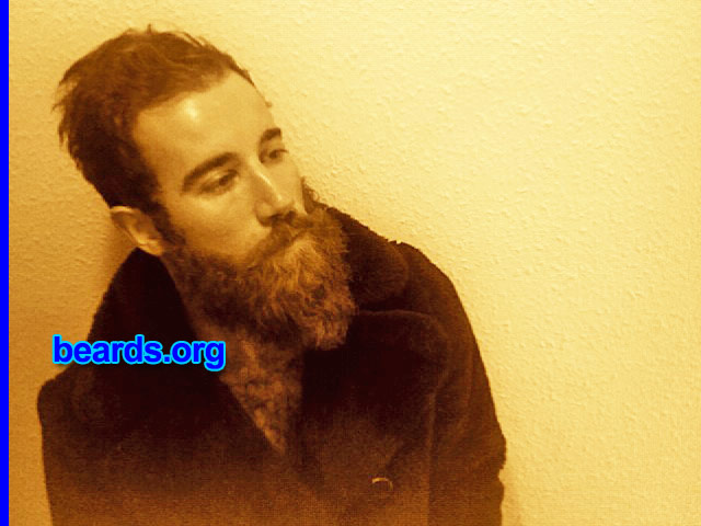 Edouard S.
Bearded since: 2006. I am a dedicated, permanent beard grower.

Comments:
Why did I grow my beard? It is a lifestyle and a philosophy. Everyone can grow a beard, indeed within different styles and shapes but that is the most manly thing a man can have: that is why we should keep on growing !

How do I feel about my beard? Very proud of it! My beard gives me also confidence and charisma.
Keywords: full_beard
