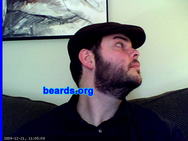 Dan P.
Bearded since: 2010.  I am an occasional or seasonal beard grower.

Comments:
I grew my beard because I spent 2005-2009 in the US Air Force and was required to shave nearly every day, except while on vacation. Initially, I grew my beard for about five months and then got antsy and shaved to handlebar. Currently, I have been growing my beard since May 2010.

How do I feel about my beard? I enjoy having a beard. I get lots of compliments. Sometimes people shout from afar, "Sweet beard!"  I'm twenty-seven and it is currently considered hip in my social circles to have a beard. I'm fairly impulsive and sometimes get the urge to shave or greatly trim, but my curiosity about how it might look in another six months motivates me to stick with it.
Keywords: full_beard