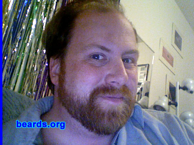 David
Bearded since: 2006.  I am an experimental beard grower.

Comments:
I grew my beard because I never wanted to "grow" up and for me this is a symbol of moving on and growing up...a true testament to my masculinity...becoming a man, so to speak, at 32 years old.
 
I think it looks sexy. A lot of my friends say I now look butch and then we just giggle like schoolgirls. My students just know I am plain odd. For me, I really like having it, but it does feel and look foreign sometimes.
Keywords: full_beard