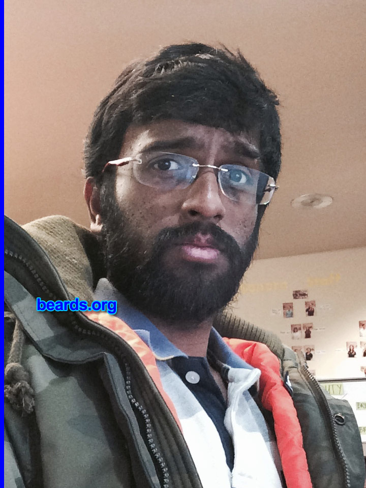 Raj S.
I am an experimental beard grower.

Comments:
Why did I grow my beard? Just to experiment myself with the beard. And I am now loving it.

How do I feel about my beard? Proud.
Keywords: full_beard