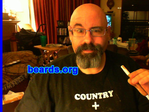 Dave
Bearded since: 2010. I am a dedicated, permanent beard grower.

Comments:
I grew my beard because I think I look better bearded, the wife thinks it's sexy, and I don't like my weak chin.

How do I feel about my beard? I like it. I want to grow it longer and possibly extend the sides into an extended goatee style. I like the gray in it as well.  Makes me feel manly and studly.
Keywords: goatee_mustache