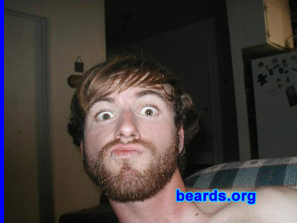 Matt
Bearded since: 2007.  I am an experimental beard grower.

Comments:
I grew my beard because my razor kept irritating my face.  I was like, hey, I'm growing a  beard. Why not?

How do I feel about my beard?  It sucks right now, but in a few months it'll be killin'.
Keywords: full_beard