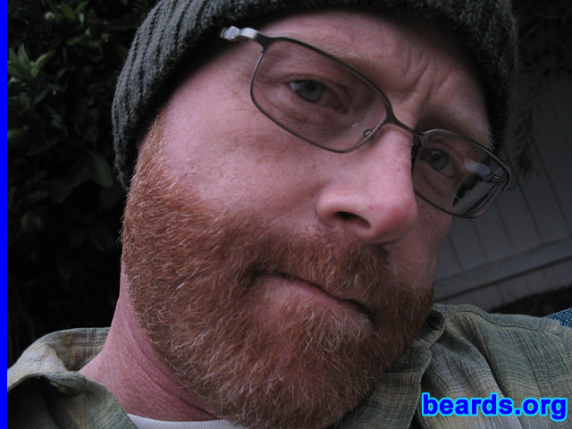 Scott
Bearded since: 1992.  I am a dedicated, permanent beard grower.

Comments:
I was fully bearded beginning in 1992, shaved down to goatee in 1999.  Just this March, while off work for a month, the full beard took over once again.

I love the way it looks and feels.  It's my best feature.
Keywords: full_beard