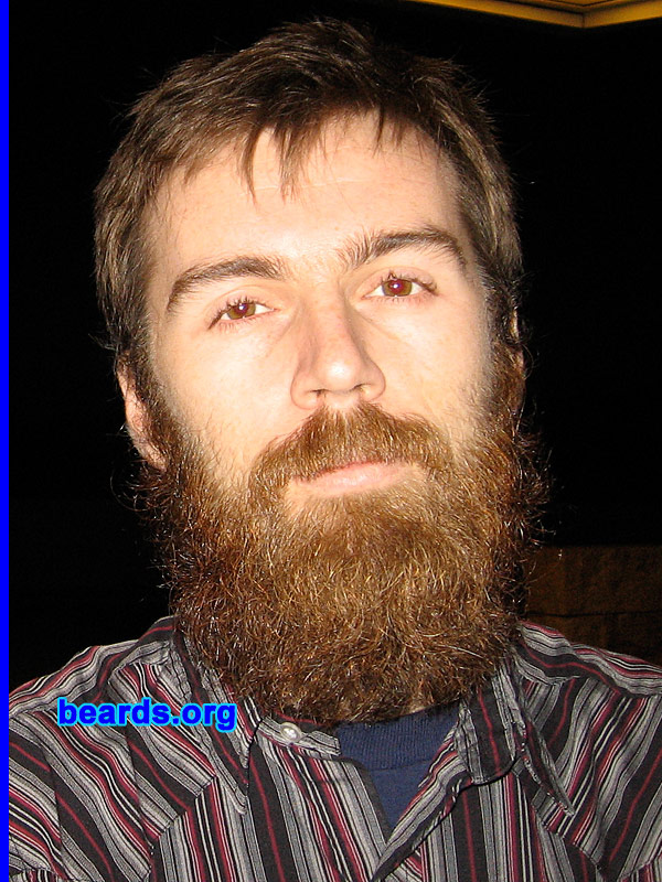 Travis
Bearded since: 2003.  I am a dedicated, permanent beard grower.

Comments:
I grew my beard to be like Herman Melville.

How do I feel about my beard?  Like a mother bear cares for her cubs.
Keywords: full_beard