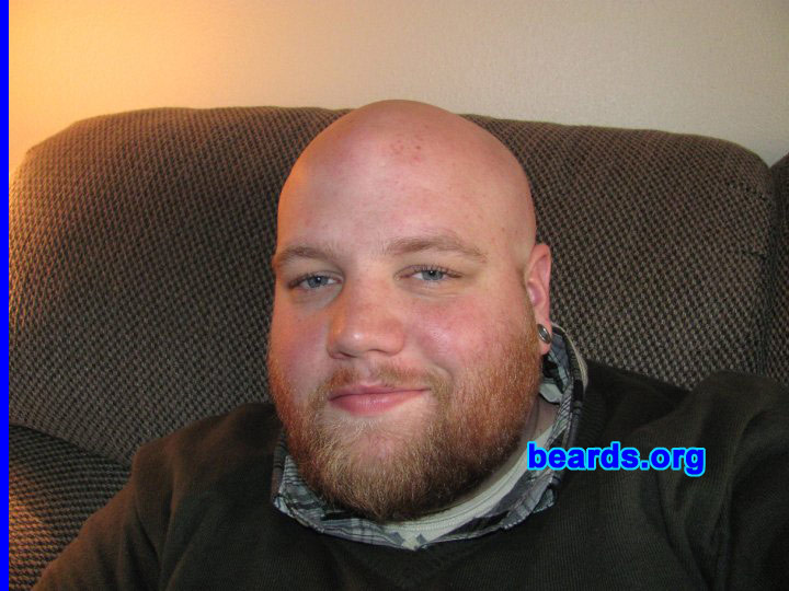 Chris
Bearded since: 2000. I am a dedicated, permanent beard grower.

Comments:
I grew my beard because I love the rugged manliness a good beard conveys. I was recently re-inspired to try to grow a full beard again thanks to Brett "The Diesel" Keisel. I'm also hoping to someday become a "featured beard" on this site.

How do I feel about my beard? I love the color and I love that it's not super tight or curly. Could use some thickness in the 'stache area, though.  But it's not too shabby.
Keywords: full_beard