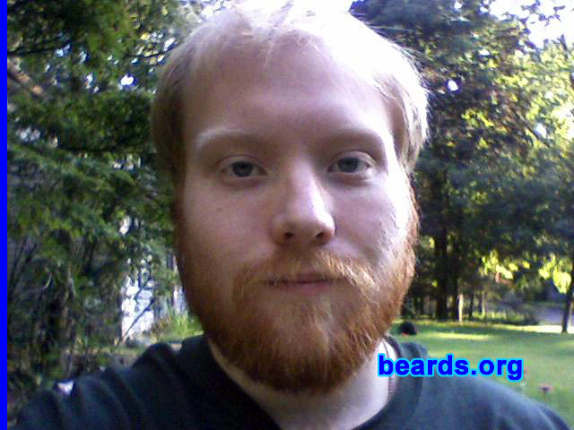 Dylan P.
Bearded since: 2000.  I am a dedicated, permanent beard grower.

Comments:
I grew my beard at first just because I could.  Then I fell in love with having it, especially in the winter.

How do I feel about my beard?  I love it. I feel almost naked without it. I've tried almost all the different styles, but I always come back to a full beard.
Keywords: full_beard