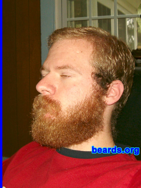 Jerry
Bearded since: 2000.  I am a dedicated, permanent beard grower.

Comments:
I grew my beard because I have always been fascinated with beards since I was in about 6th grade. I grew it soon after I turned 21 and have had it ever since.

I like my beard a lot.  I just wish it were a little thicker and coarser and longer, although my current job won't permit a long beard.
Keywords: full_beard