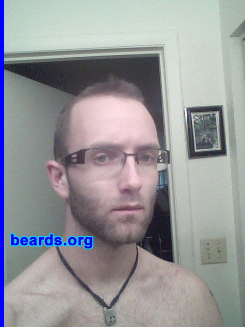 Andrew
Bearded since: 2006. I am an occasional or seasonal beard grower.

Comments:
I grew my beard because my beard is full and thick. I feel it makes me look older and a lot more handsome/manly.

How do I feel about my beard? I love my beard. I usually shave it down to a chin strap (I can send more pictures). I love the way it feels!
Keywords: stubble full_beard