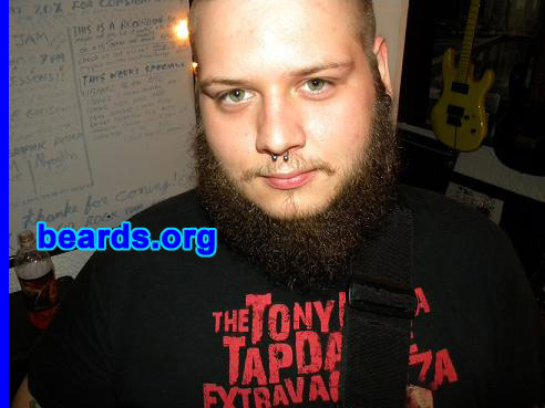 Robert W.
Bearded since: 2007.  I am a dedicated, permanent beard grower.

Comments:
I grew my beard because I like how it looks for one. I also feel it fits my personalty.  I'm a death metal bass player.  Also because beards are just rad!

How do I feel about my beard?  Grows too slowly,  but i love it anyhow.
Keywords: full_beard
