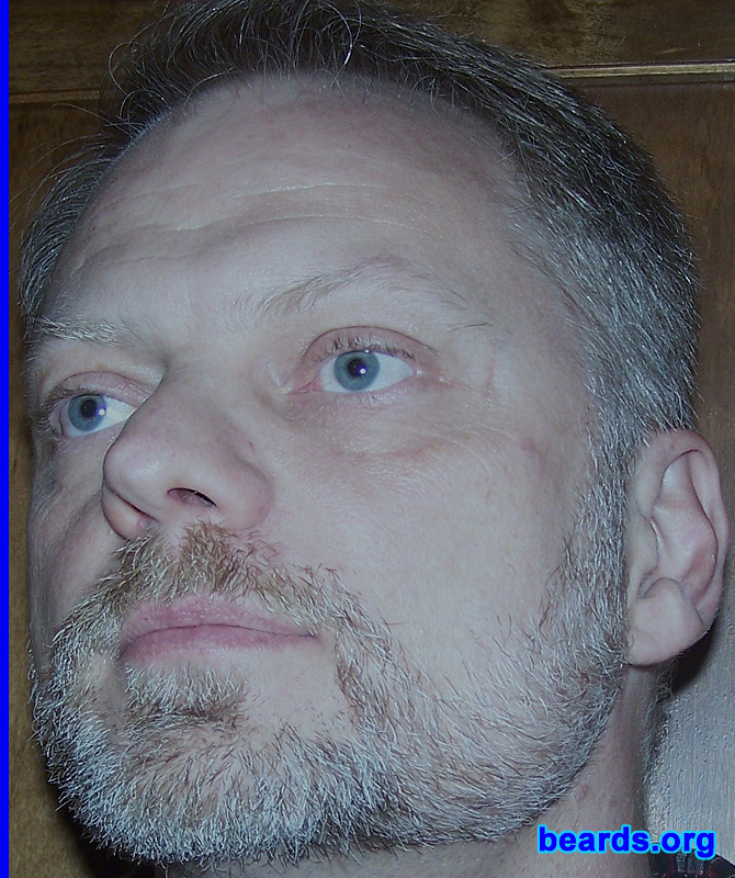 Robb K.
Bearded since: September, 2008.  I am an occasional or seasonal beard grower.

Comments:
Men have been emasculated in much of society and growing a beard is one way of stating our manhood!

How do I feel about my beard?  I envy some of the fellows that have beards that lay down. Mine sticks straight out so I trim it to a 1/4 inch.f
Keywords: full_beard