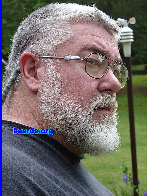 Robert A.
Bearded since: 1973. I am a dedicated, permanent beard grower.

Comments:
Why did I grow my beard? Because I could and I liked it.

How do I feel about my beard? It's part of my face, and a necessary one. The last time I shaved (for a part in a play), my mom asked me to grow it back as soon as I could. I did.
Keywords: full_beard