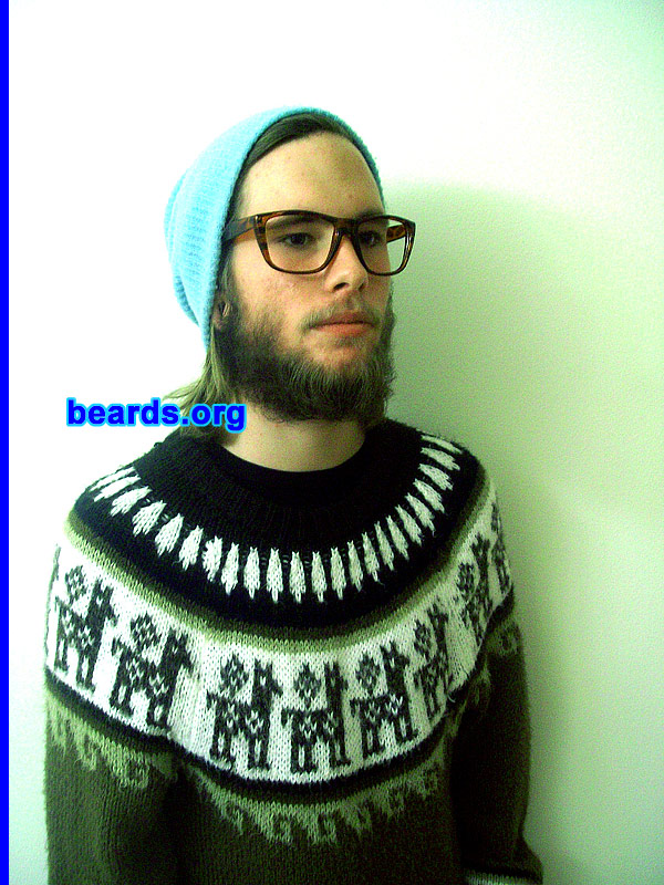 Hayden S.
Bearded since: 2012. I am a dedicated, permanent beard grower.

Comments:
I grew my beard because I look like a thirteen year-old without facial hair, plus I love the way it looks.

How do I feel about my beard?  Well because I'm only eighteen, my beard probably isn't done fully developing yet. Despite that, it is very good for a person my age. It could be thicker in some spots, but overall, i love my beard. I plan on growing it out for a full year. I have never tried this. I'm excited to see what happens.
Keywords: full_beard