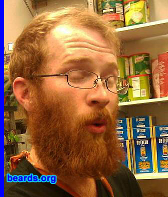 Chaz F.
Bearded since: 2004.  I am a dedicated, permanent beard grower.

Comments:
Why did I grow my beard? I'd be crazy not to.

How do I feel about my beard? It's big... but not big enough!
Keywords: full_beard