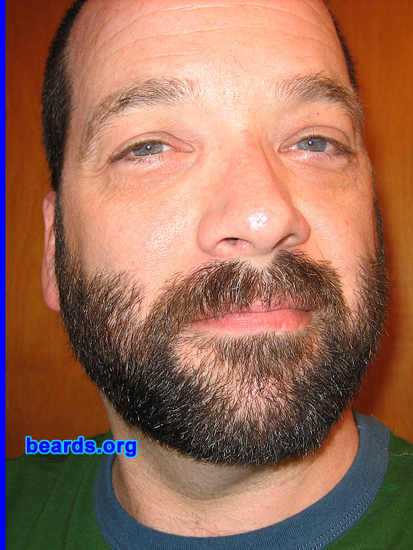David
 David
Bearded since: 1984, at age eighteen. I am a dedicated, permanent beard grower, when given the opportunity.

Comments:
I have always felt that a beard is the perfect frame for a man's face. Additionally, the beard, moustache, and hairy chest were the three things that I admired most. I felt that these three things exemplified what a man should be, and how he should be groomed.

I do love my beard and the pattern in which it grows. However, I do wish I could get it to behave a bit. Once it gets to that "in-between" stage, it starts to drive me crazy! I've never let it get very long, though. I'm sure that if I did and conditioned it properly, I would be happy with its progress. 
Keywords: full_beard
