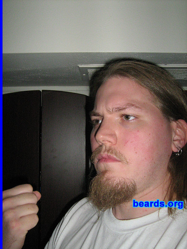Jason
Bearded since: 2008.  I am an experimental beard grower.

Comments:
I grew my beard because a beard complements my long hair.

How do I feel about my beard?  I wish it would fill in, which is why it is partial right now, but I enjoy both growing and grooming it.
Keywords: goatee_mustache