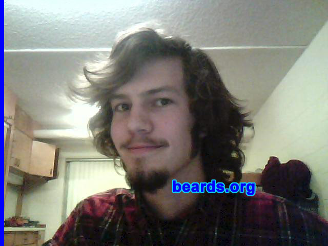 Ben
Bearded since: 2008.  I am an experimental beard grower.

Comments:
I have wanted to grow a beard for as long as I can remember, but the dress code at my school wouldn't allow it. But now I've graduated and don't have any dress codes so I thought I would give it a shot.

How do I feel about my beard?  I am happy with how it is turning out. I can't really grow a full beard though, I hope to someday be a fully bearded member of society.
Keywords: goatee_mustache