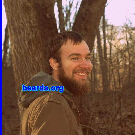 Landon L.
Bearded since: 2011. I am a dedicated, permanent beard grower.

Comments:
When I look at the great men of history, I see that facial hair is an essential mark of the masculine spirit. It is my desire to embrace my heritage as a man.

There is only one good reason to shave a beard. That is to experience the joy of regrowing it.

How do I feel about my beard? Despite any shortcomings of my follicle-endowment, I am quite proud to wear the beard that I have. 
Keywords: full_beard